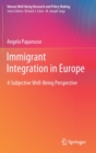 Immigrant Integration in Europe : A Subjective Well-Being Perspective - Book