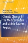 Climate Change in the Mediterranean and Middle Eastern Region - Book