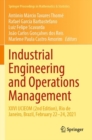 Industrial Engineering and Operations Management : XXVI IJCIEOM (2nd Edition), Rio de Janeiro, Brazil, February 22-24, 2021 - Book