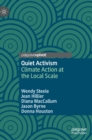 Quiet Activism : Climate Action at the Local Scale - Book