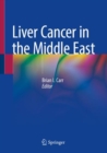 Liver Cancer in the Middle East - Book