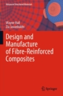 Design and Manufacture of Fibre-Reinforced Composites - Book