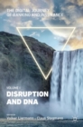 The Digital Journey of Banking and Insurance, Volume I : Disruption and DNA - Book