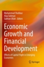 Economic Growth and Financial Development : Effects of Capital Flight in Emerging Economies - Book