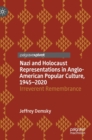 Nazi and Holocaust Representations in Anglo-American Popular Culture, 1945-2020 : Irreverent Remembrance - Book