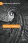 Semiotic Sociology - Book