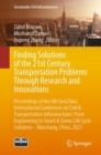 Finding Solutions of the 21st Century Transportation Problems Through Research and Innovations : Proceedings of the 6th GeoChina International Conference on Civil & Transportation Infrastructures: Fro - Book