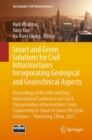 Smart and Green Solutions for Civil Infrastructures Incorporating Geological and Geotechnical Aspects : Proceedings of the 6th GeoChina International Conference on Civil & Transportation Infrastructur - Book