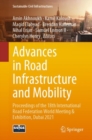 Advances in Road Infrastructure and Mobility : Proceedings of the 18th International Road Federation World Meeting & Exhibition, Dubai 2021 - Book