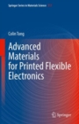 Advanced Materials for Printed Flexible Electronics - Book
