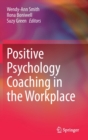Positive Psychology Coaching in the Workplace - Book