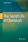 The Secret Life of Chemicals - Book