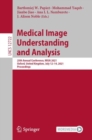Medical Image Understanding and Analysis : 25th Annual Conference, MIUA 2021, Oxford, United Kingdom, July 12–14, 2021, Proceedings - Book