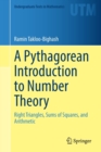 A Pythagorean Introduction to Number Theory : Right Triangles, Sums of Squares, and Arithmetic - Book