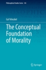 The Conceptual Foundation of Morality - Book