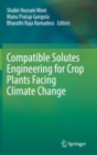 Compatible Solutes Engineering for Crop Plants Facing Climate Change - Book