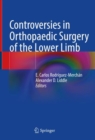 Controversies in Orthopaedic Surgery of the Lower Limb - Book