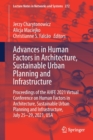 Advances in Human Factors in Architecture, Sustainable Urban Planning and Infrastructure : Proceedings of the AHFE 2021 Virtual Conference on Human Factors in Architecture, Sustainable Urban Planning - Book