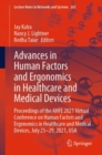 Advances in Human Factors and Ergonomics in Healthcare and Medical Devices : Proceedings of the AHFE 2021 Virtual Conference on Human Factors and Ergonomics in Healthcare and Medical Devices, July 25- - Book