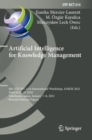 Artificial Intelligence for Knowledge Management : 8th IFIP WG 12.6 International Workshop, AI4KM 2021, Held at IJCAI 2020, Yokohama, Japan, January 7-8, 2021, Revised Selected Papers - Book