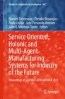 Service Oriented, Holonic and Multi-Agent Manufacturing Systems for Industry of the Future : Proceedings of SOHOMA LATIN AMERICA 2021 - Book