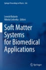 Soft Matter Systems for Biomedical Applications - Book
