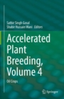 Accelerated Plant Breeding, Volume 4 : Oil Crops - Book