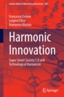 Harmonic Innovation : Super Smart Society 5.0 and Technological Humanism - Book