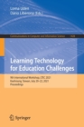 Learning Technology for Education Challenges : 9th International Workshop, LTEC 2021, Kaohsiung, Taiwan, July 20-22, 2021, Proceedings - Book