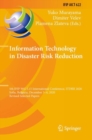 Information Technology in Disaster Risk Reduction : 5th IFIP WG 5.15 International Conference, ITDRR 2020, Sofia, Bulgaria, December 3-4, 2020, Revised Selected Papers - Book