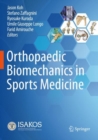 Orthopaedic Biomechanics in Sports Medicine - Book