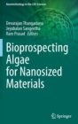 Bioprospecting Algae for Nanosized Materials - Book