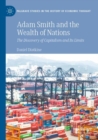 Adam Smith and the Wealth of Nations : The Discovery of Capitalism and Its Limits - Book