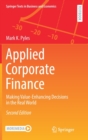Applied Corporate Finance : Making Value-Enhancing Decisions in the Real World - Book