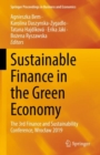 Sustainable Finance in the Green Economy : The 3rd Finance and Sustainability Conference, Wroclaw 2019 - Book