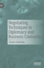 Negotiating Techniques in Diplomacy and Business Contracts - Book