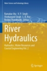 River Hydraulics : Hydraulics, Water Resources and Coastal Engineering Vol. 2 - Book