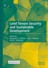 Land Tenure Security and Sustainable Development - Book