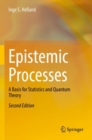 Epistemic Processes : A Basis for Statistics and Quantum Theory - Book