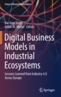 Digital Business Models in Industrial Ecosystems : Lessons Learned from Industry 4.0 Across Europe - Book