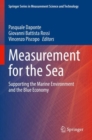Measurement for the Sea : Supporting the Marine Environment and the Blue Economy - Book