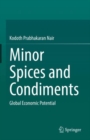 Minor Spices and Condiments : Global Economic Potential - eBook
