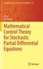 Mathematical Control Theory for Stochastic Partial Differential Equations - Book