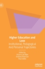 Higher Education and Love : Institutional, Pedagogical and Personal Trajectories - Book