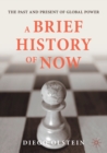 A Brief History of Now : The Past and Present of Global Power - Book