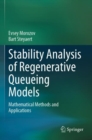 Stability Analysis of Regenerative Queueing Models : Mathematical Methods and Applications - Book