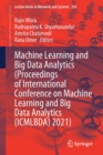 Machine Learning and Big Data Analytics  (Proceedings of International Conference on Machine Learning and Big Data Analytics (ICMLBDA) 2021) - Book