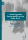 Theorising Urban Development From the Global South - Book