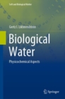 Biological Water : Physicochemical Aspects - Book