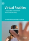Virtual Realities : Case Studies in Immersion and Phenomenology - Book